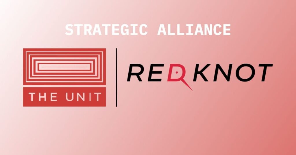 The Unit x Red Knot Communications announce alliance.