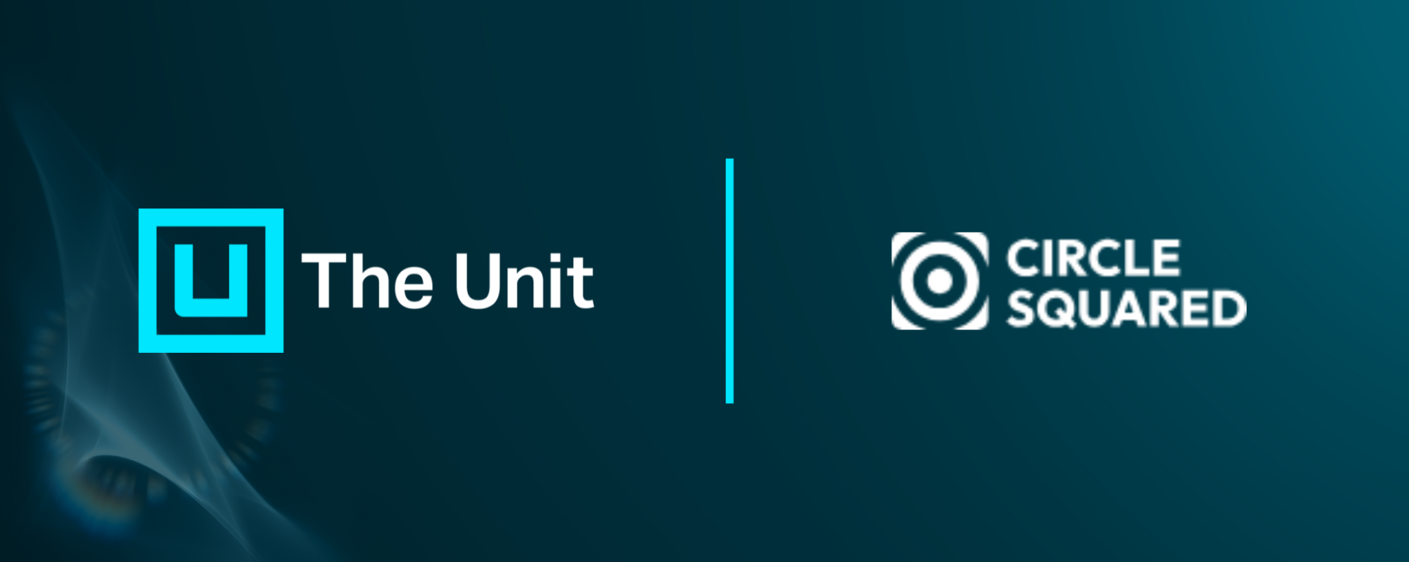The Unit and Circle Squared Forge Strategic Partnership