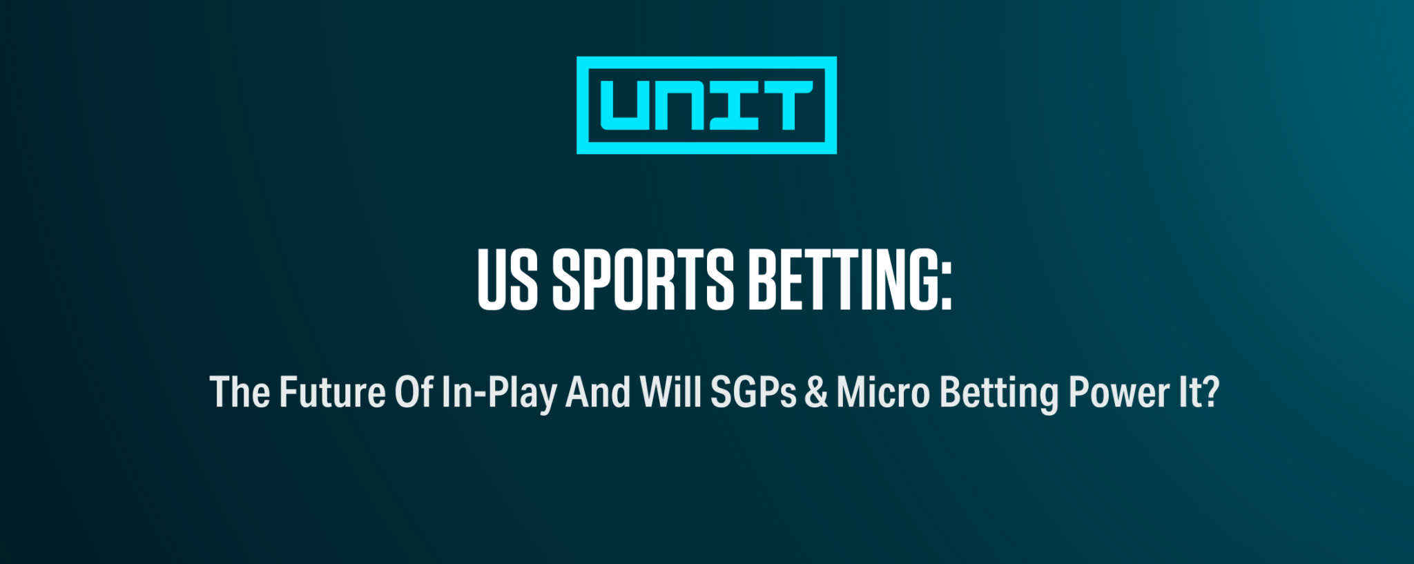 US Sports Betting: The future of in-play and will SGPs & micro betting power it?