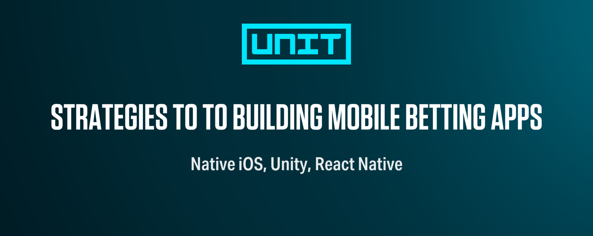 Strategic Approaches to Building Engaging Mobile Betting Apps, Native iOS, Unity, React Native