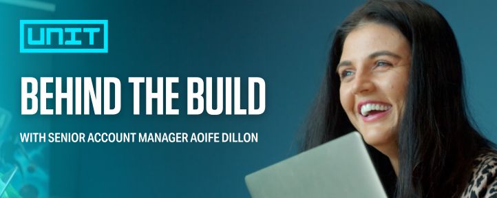 Behind the Build: The Senior Account Manager Role at The Unit